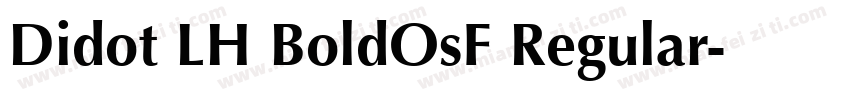 Didot LH BoldOsF Regular字体转换